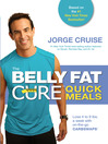 Cover image for The Belly Fat Cure Quick Meals